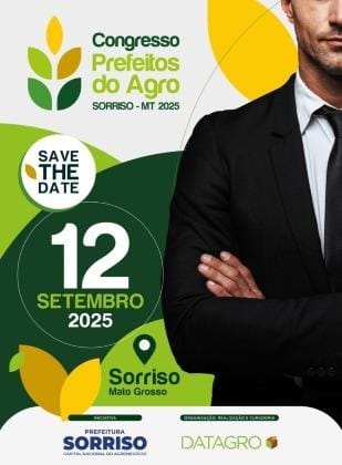 Congresso “Prefeitos do Agro” chega a Sorriso para debater o futuro do agronegócio