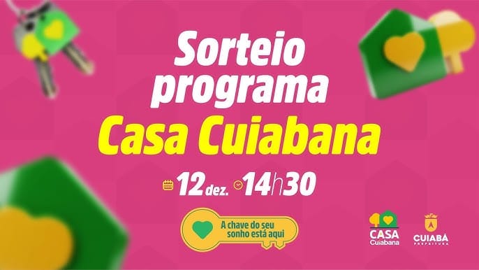 Prefeitura de Cuiabá realiza sorteio do Casa Cuiabana nesta sexta-feira